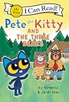 Pete the Kitty and the Three Bears by James  Dean