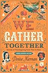 We Gather Together (Young Readers Edition): Stories of Thanksgiving from Then to Now
