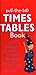 Pull-the-Tab Times Table Book: Interactive Times Tables from 1 to 12 in a Quick Reference Format, Ideal for Home or School