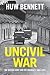 Uncivil War: The British Ar...
