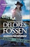 Marked for Revenge by Delores Fossen