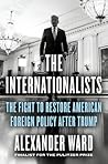The Internationalists by Alexander  Ward