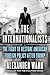 The Internationalists: The Fight to Restore American Foreign Policy After Trump