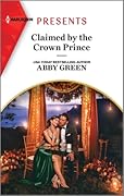 Claimed by the Crown Prince (Hot Winter Escapes Book 3)