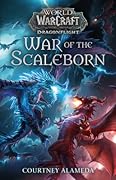 War of the Scaleborn (World of Warcraft, #19)