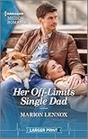 Her Off-Limits Single Dad by Marion Lennox