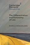 The Differentiation and Autonomy of Law (Elements in Philosophy of Law)