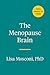 The Menopause Brain by Lisa Mosconi