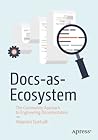 Docs-as-Ecosystem...