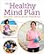 The Healthy Mind Plan: Holi...