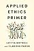 Applied Ethics Primer