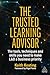 The Trusted Learning Adviso...