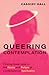 Queering Contemplation by Cassidy Hall