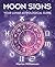 Moon Signs: Your lunar astr...