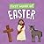 First Words of Easter