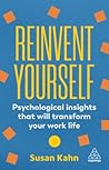Reinvent Yourself: Psychological Insights That Will Transform Your Work Life