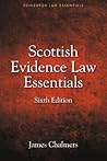 Scottish Evidence Law Essentials (Edinburgh Law Essentials)