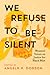 We Refuse to Be Silent: Wom...