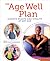 The Age Well Plan by Emma Van Hinsbergh