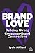 Brand Love: Building Strong Consumer-Brand Connections