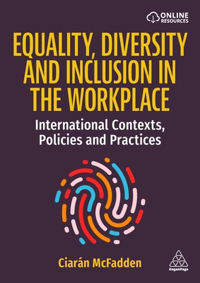 Equality, Diversity and Inclusion in the Workplace: International Contexts, Policies and Practices (Hardcover)
