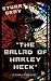 The Ballad of Harley Heck