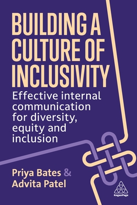 Building a Culture of Inclusivity: Effective Internal Communication For Diversity, Equity and Inclusion (Paperback)