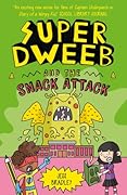 Super Dweeb and the Snack Attack