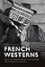 French Westerns: On the Fro...