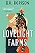 Lovelight Farms (Lovelight, #1)