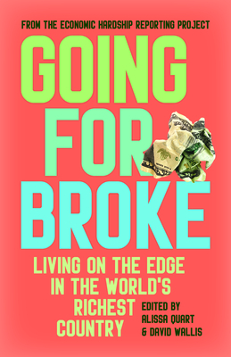 Going for Broke: Living on the Edge in the World’s Richest Country (Paperback)