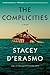 The Complicities by Stacey D'Erasmo
