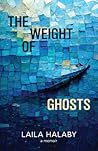 The Weight of Ghosts The Weight of Ghosts