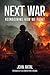 Next War: Reimagining How W...