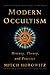 Modern Occultism: History, ...