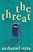 The Threat