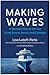 Making Waves: A Woman's Ris...