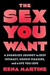 The Sex You Want:...