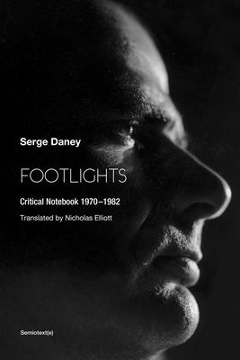 Footlights: Critical Notebook 1970-1982 (Paperback)
