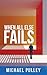 When All Else Fails by Michael Pulley