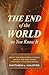 The End of the World as You...