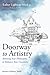Doorway to Artistry: Attuning Your Philosophy to Enhance Your Creativity