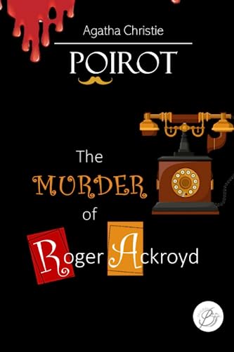 The murder of Roger Ackroyd