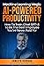 AI-POWERED PRODUCTIVITY: Ma...