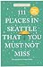 111 Places in Seattle That ...
