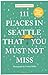 111 Places in Seattle That You Must Not Miss