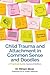 Child Trauma and Attachment...