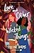 Love and Other Wicked Things