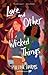 Love and Other Wicked Things