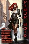 Pinup Noir (Raconteur Press Anthologies Book 8) Pinup Noir (Raconteur Press Anthologies Book 8)